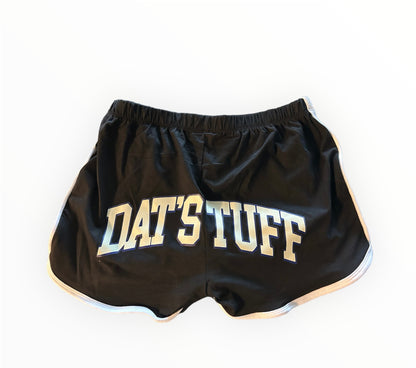 Dat’s Tuff Waist Shorts