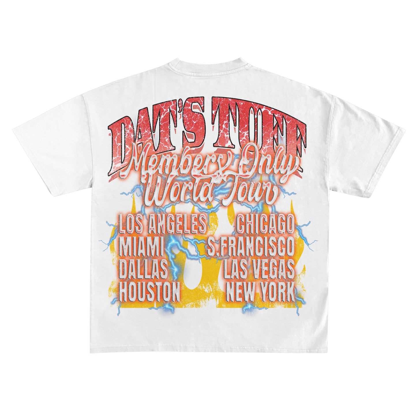 Dat's Tuff Tour Tee